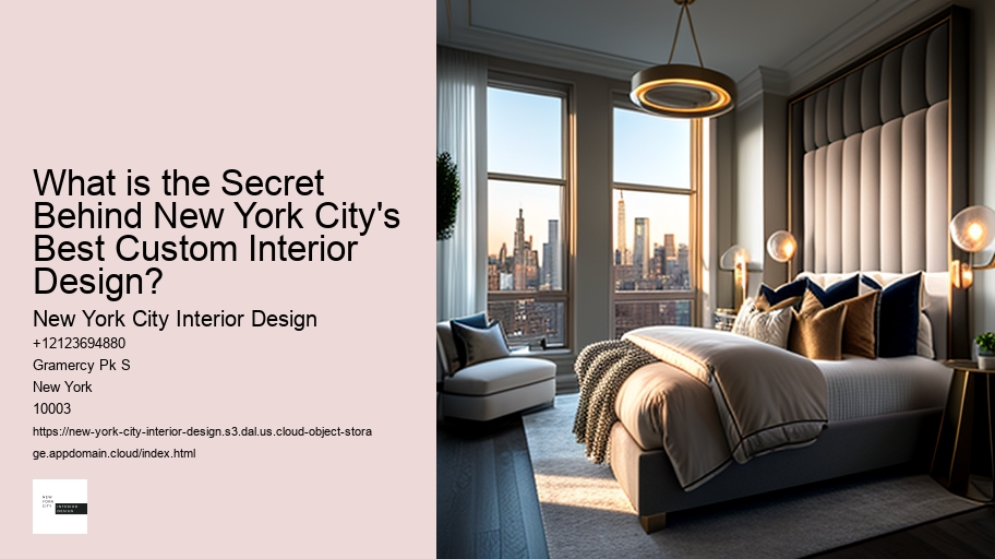 What is the Secret Behind New York City's Best Custom Interior Design? 