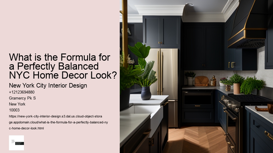 What is the Formula for a Perfectly Balanced NYC Home Decor Look? 